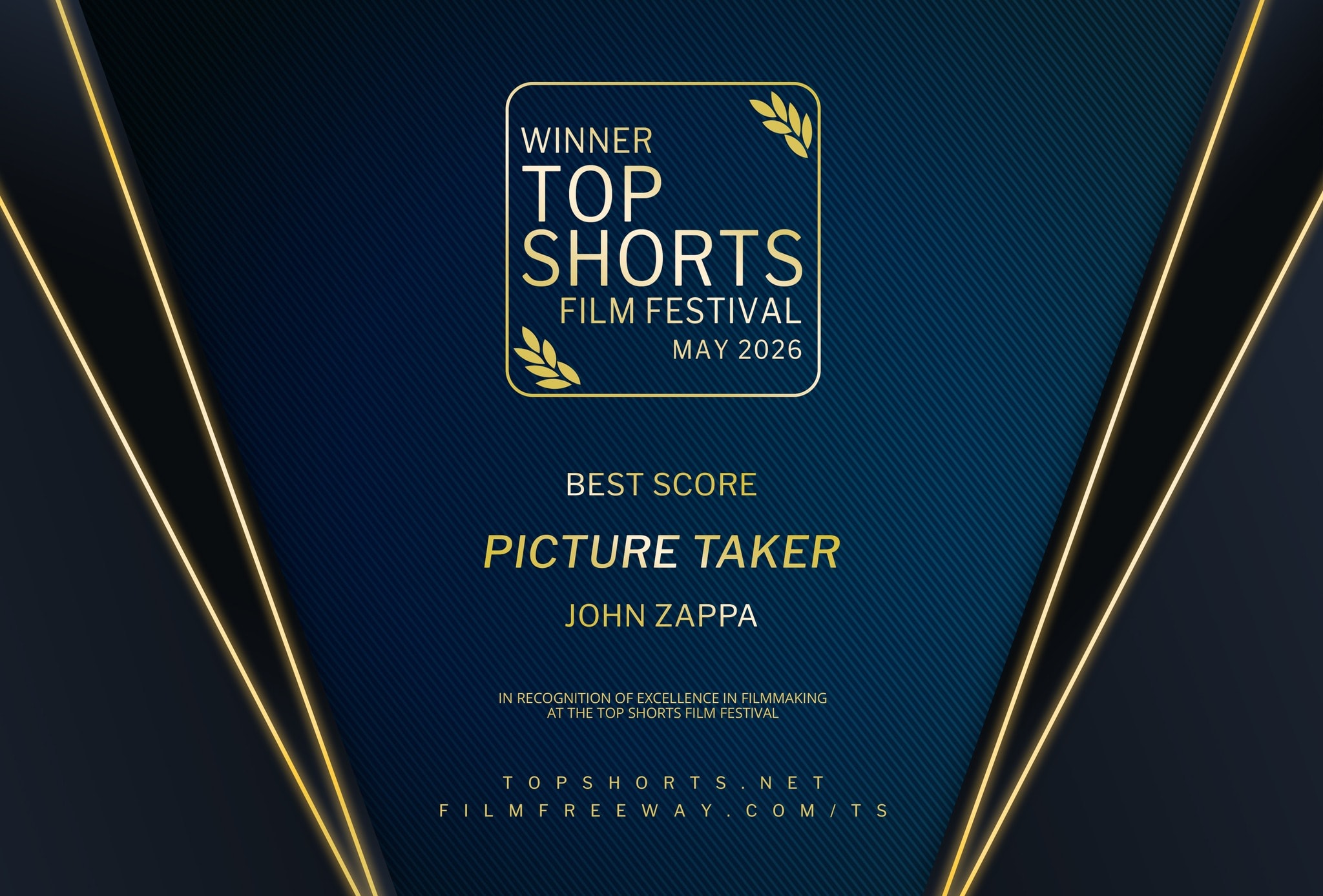 Winner — Top Shorts Film Festival Best Score, Picture Taker, John Zappa, May 2026