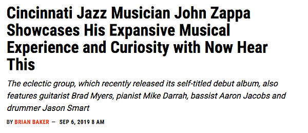 Cincinnati Jazz Musician John Zappa — Now Hear This press article